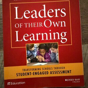 NEW LEADERS OF THEIR OWN LEARNING: TRANSFORMING SCHOOLS